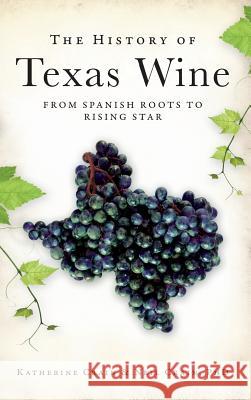 The History of Texas Wine: From Spanish Roots to Rising Star