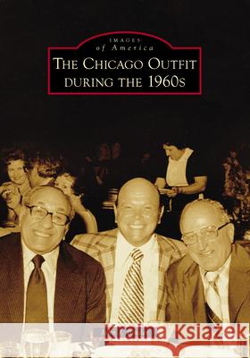 The Chicago Outfit During the 1960s