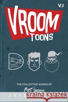 Vroom Toons Vol. I: 2013-2016