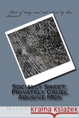 Socially Sweet, Privately Cruel Abusive Men