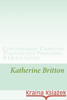 Contemporary Christian Teachers and Preachers: A Quick Guide