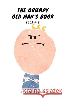 The Grumpy Old Man's Book