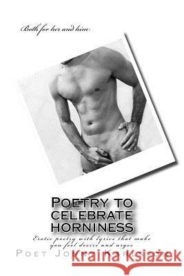 Poetry to celebrate horniness: Erotic poetry with lyrics that make you feel desire and urges