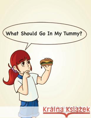 What Should Go Into My Tummy?