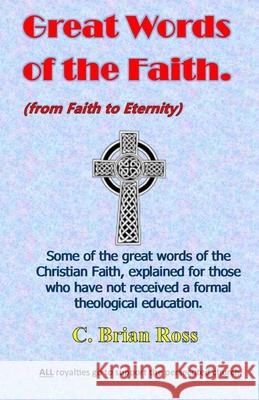 Great Words of the Faith: From Faith to Eternity
