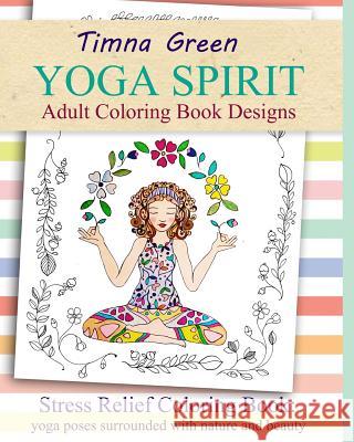 yoga spirit: Stress Relief Coloring Book: yoga poses surrounded with nature and beauty