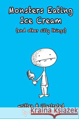 Monsters Eating Ice Cream (and other silly things)