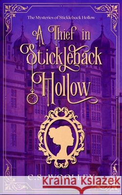 A Thief in Stickleback Hollow