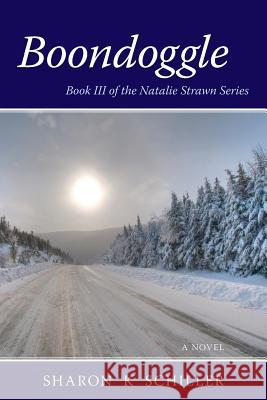 Boondoggle: Book III of the Natalie Strawn Series