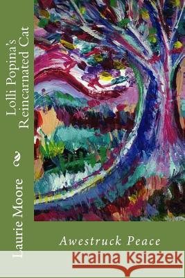 Lolli Popina's Reincarnated Cat: Awestruck Harmony