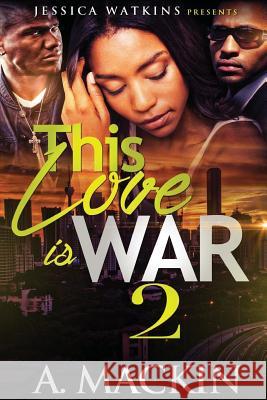 This Love Is War 2