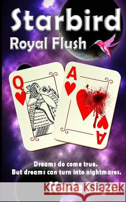 Royal Flush: Starbird