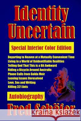 Identity Uncertain: Autobiography, Special Interior Color Edition