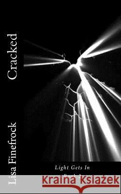 Cracked: Light Gets In