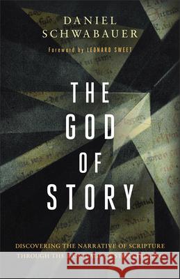 God of Story: Discovering the Narrative of Scripture Through the Language of Storytelling