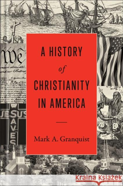 A History of Christianity in America