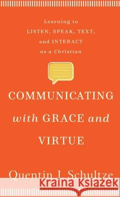 Communicating with Grace and Virtue