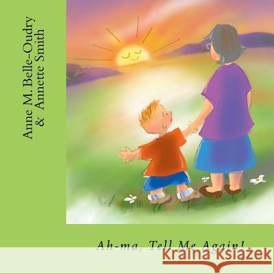 Ah-ma, Tell Me Again!