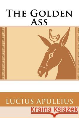 The Golden Ass Lucius Apuleius