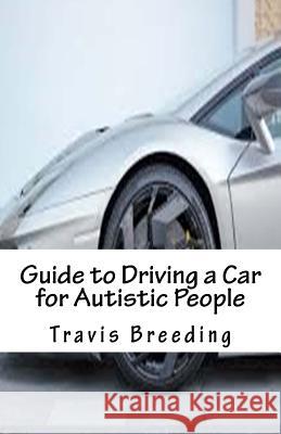 Guide to Driving a Car for Autistic People