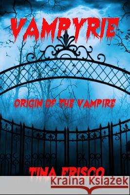 Vampyrie: Origin of the Vampire