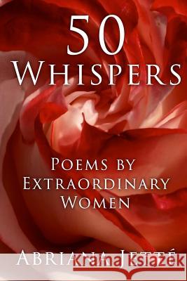 50 Whispers: Poems By Extraordinary Women