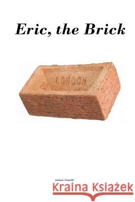 Eric, the Brick