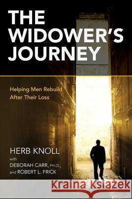 The Widower's Journey: Helping Men Rebuild After Their Loss