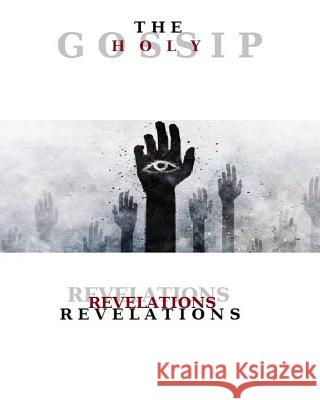 The Holy Gossip - Vol 3: Revelations