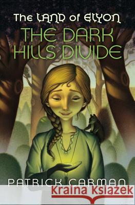 The Land of Elyon #1 The Dark Hills Divide