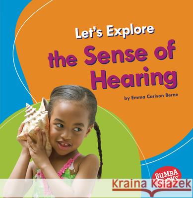 Let's Explore the Sense of Hearing