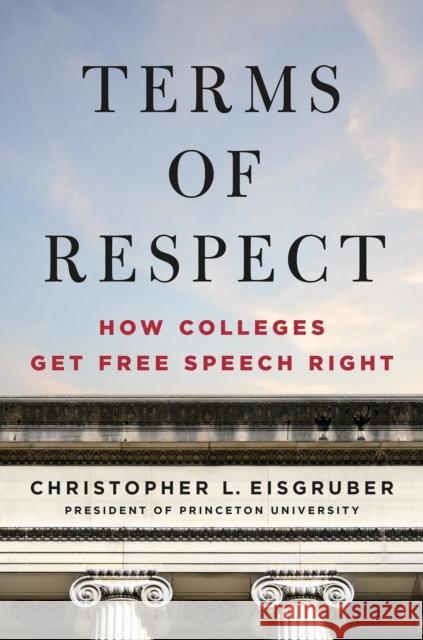 Terms of Respect: How Colleges Get Free Speech Right