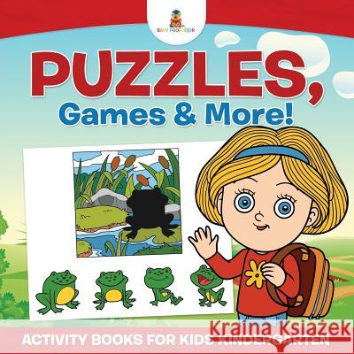 Puzzles, Games & More! Activity Books For Kids Kindergarten