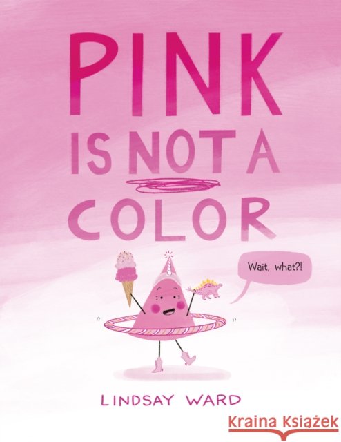Pink Is Not a Color