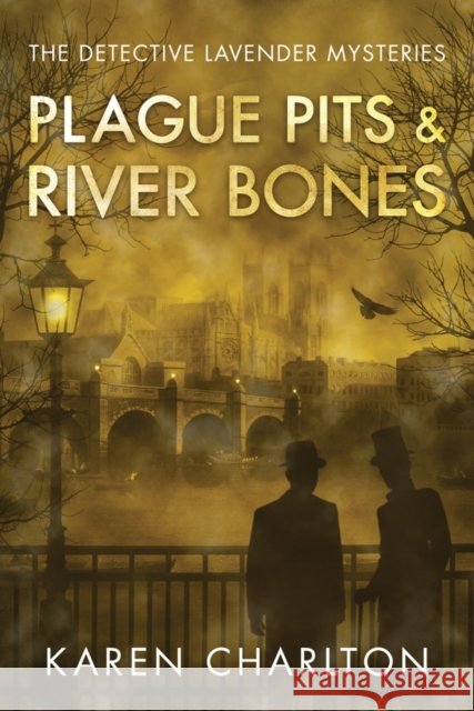 Plague Pits & River Bones