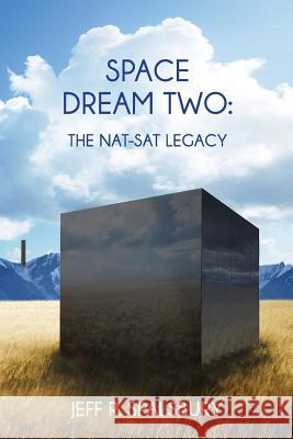 Space Dream Two: : The Nat-Sat Legacy