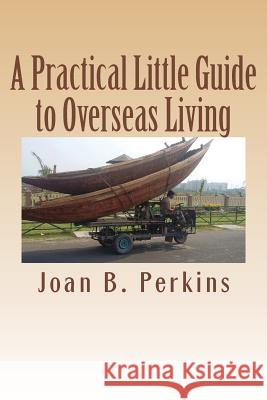 A Practical Little Guide to Overseas Living