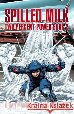 Spilled Milk: Two Percent Power Book 2