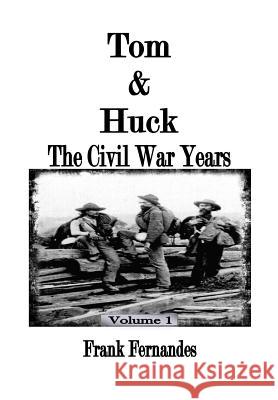 Tom & Huck: The Civil War Years