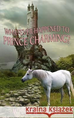 Whatever Happened to Prince Charming?