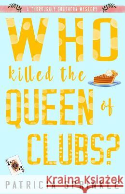 Who Killed the Queen of Clubs