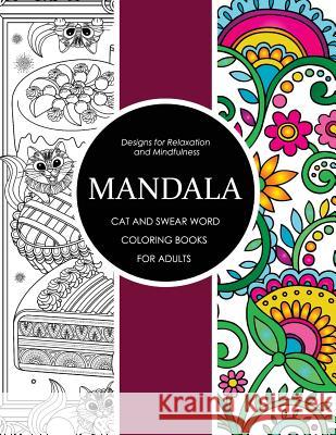 Mandala Cat and Swear Word Coloring Books for Adults: Adult Coloring Books