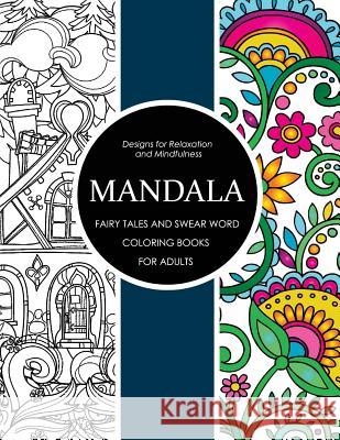 Mandala Fairy Tales and Swear Word Coloring Books for Adults: Adult Coloring Books