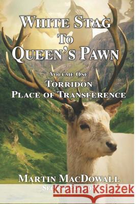 White Stag to Queen's Pawn: Torridon - Place of Transference