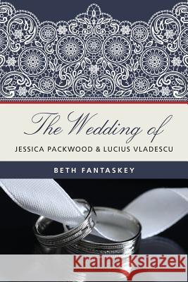 The Wedding of Jessica Packwood and Lucius Vladescu