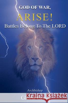 God of War, Arise!: Battles Belong to the Lord
