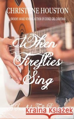 When Fireflies Sing