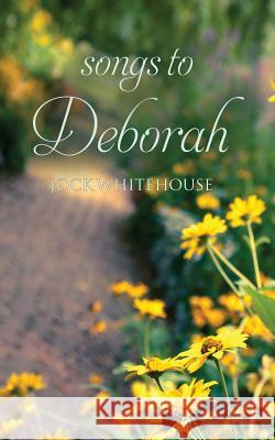 Songs to Deborah