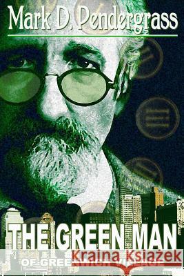 The Green Man of Greenwich Village