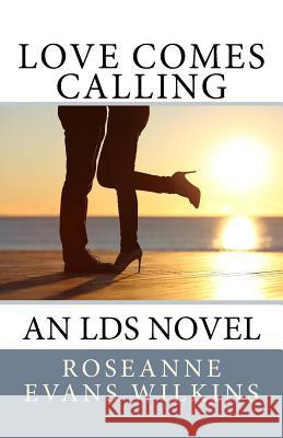 Love Comes Calling: An LDS Novel